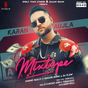 Karan Aujla’s (Mixtape)