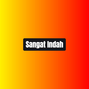 Sangat Indah