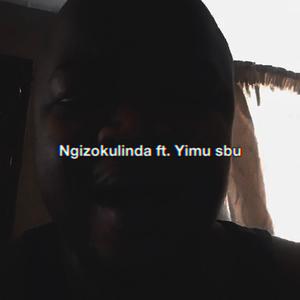 Ngizokulinda (feat. YIMU sbu)