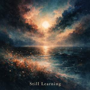 Still Learning