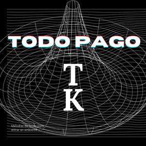 TODO PAGO (feat. FLEMA, STILLS & D.WINE)