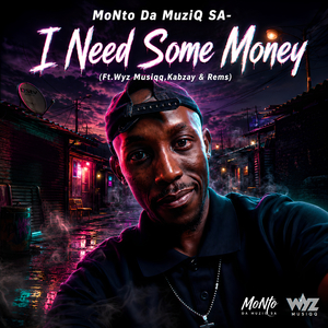 I Need Some Money