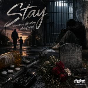 STAY (SOMEONE'S THINKING ABOUT YOU)