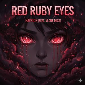 Red Ruby Eyes (feat. VLONE MIST)