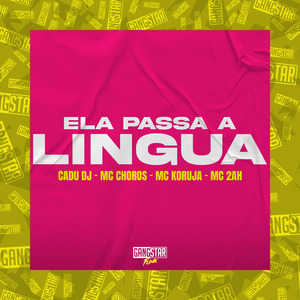 Ela Passa a Lingua