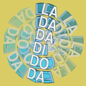 La Da Da Di Do Da