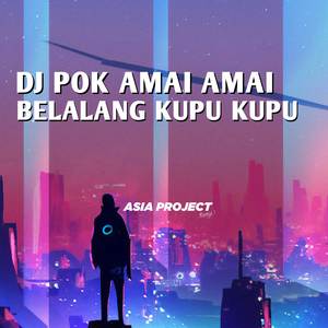 DJ Pok Amai Amai Belalang Kupu Kupu Breakbeat