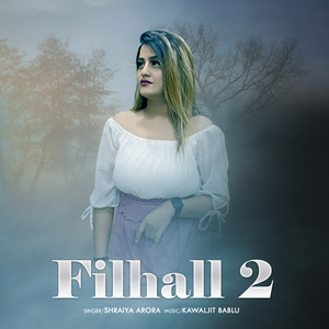 Filhaal 2 (Cover Version)