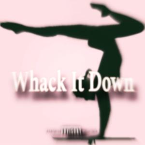Whack It Down (feat. TrellLoww & NevLow)