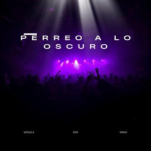 Perreo a los Oscuro