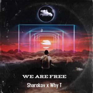 We Are Free