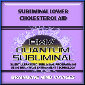 Subliminal Lower Cholesterol Aid - Silent Ultrasonic Track