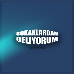 Sokaklardan Geliyorum