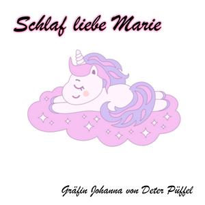Schlaf Liebe Marie