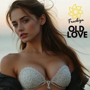 Old Love