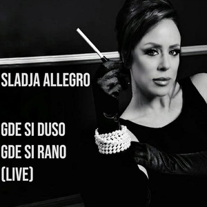 Gde Si Duso Gde Si Rano (Live)