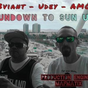Sundown to Sun Up (feat. Udey & Amo$)
