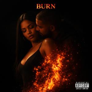 Burn (Out These Clothes)