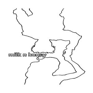 Milk N Honey (feat. Vietta)