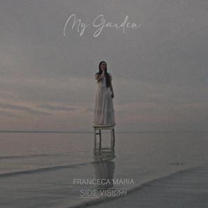 My Garden (feat. Francesca Maria)