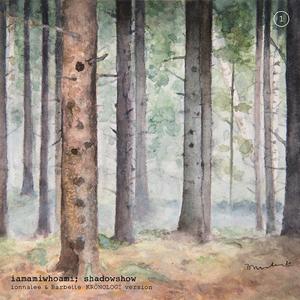 SHADOWSHOW (IONNALEE & BARBELLE KRONOLOGI VERSION)