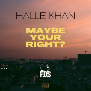 Maybe Your Right
