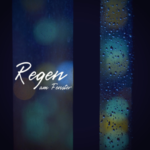 Regen am Fenster, Pt. 38