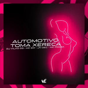 Automotivo Toma Xerecada