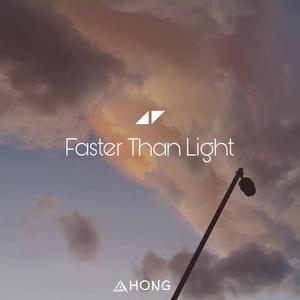 Faster Than Light（翻自 Avicii）
