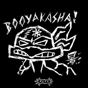 BOOYAKASHA!