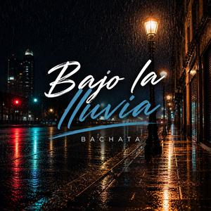 Bajo la Lluvia