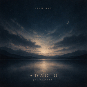 Adagio (Stillness)