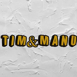 Tim & Manu