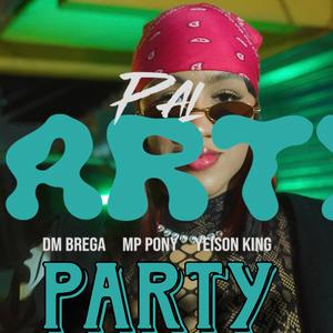 Pal party (feat. Mp pony)