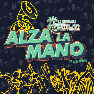 ALZA LA MANO (la marihuana)