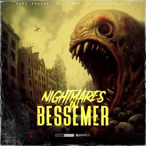 Nightmares in Bessemer (feat. Perc Pheezy)