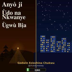 Anyị ji Ùdo na Nkwanye Ùgwù Bịa