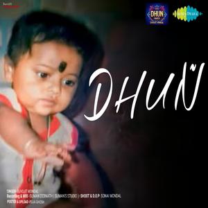 DHUN ( SUVOJIT MONDAL )