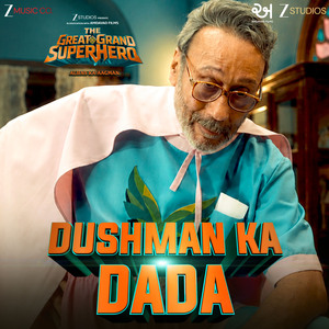 Dushman Ka Dada (From "The Great Grand Superhero")