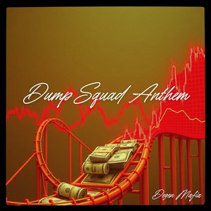 Dump Squad Anthem