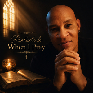 Prelude to When I Pray (Remix)