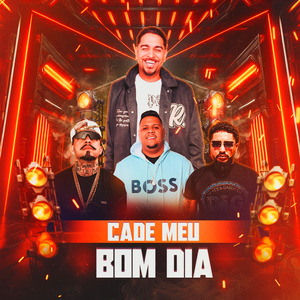 CADE MEU BOM DIA BREGA