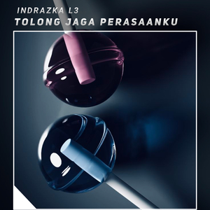 Tolong Jaga Perasaanku