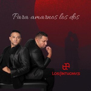 Para Amarnos los Dos