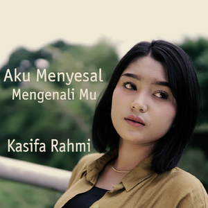 Aku Menyesal Mengenali Mu