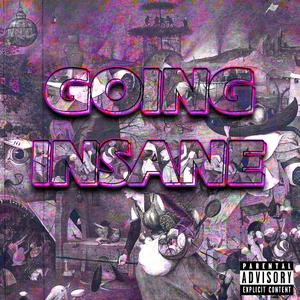 Going insane