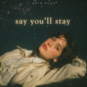 Say You'll Stay