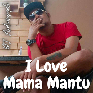 I Love Mama Mantu