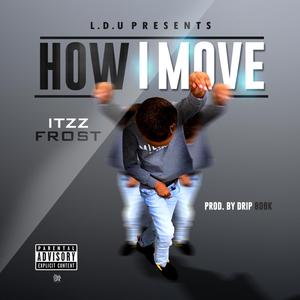 How I Move