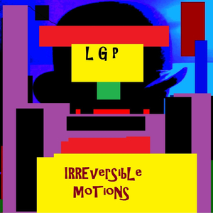 Irreversible Motions